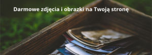 darmowe zdjęcia i obrazki