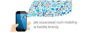 jak oszacować ruch z mobile