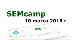 SEMcamp 10 marca 2016 r.