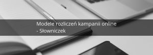 modele rozliczeń kampanii online