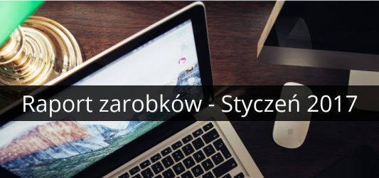 zarobki afiliacja 2017 styczeń
