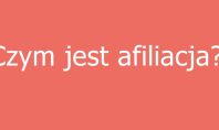Czym jest afiliacja?