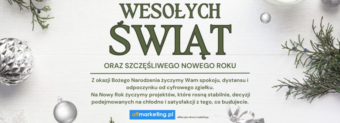 Świąteczne życzenia od Affmarketing.pl – podsumowanie roku i kilka myśli dla świata afiliacji