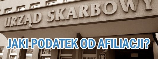 Jaki podatek od afiliacji? Skala, podatek liniowy czy ryczałt dla wydawcy afiliacyjnego