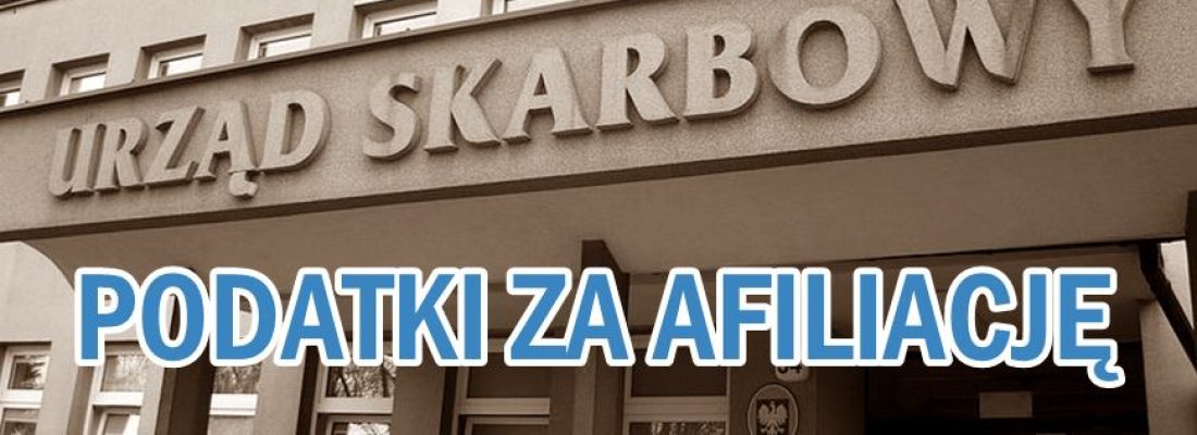 Jak rozliczać zarobki z afiliacji? Podatki w marketingu afiliacyjnym od podstaw