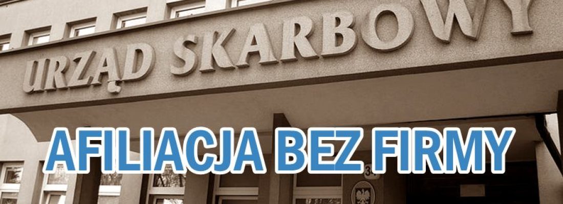 Afiliacja bez firmy – czy można zarabiać na programach partnerskich w ramach działalności nierejestrowanej?